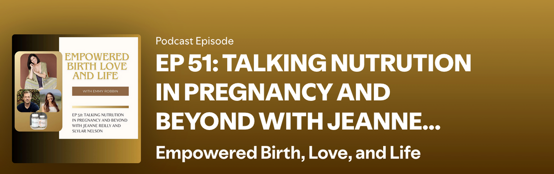 🎙️PODCAST: Empowered Birth Love and Life: Nutrition In Pregnancy and Beyond - I Am Nurtured
